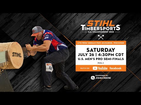 STIHL TIMBERSPORTS® 2025 U.S. MEN’S PRO SEMI-FINALS (POOL C)