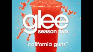 California gurls - Glee Cast (Full song HQ)