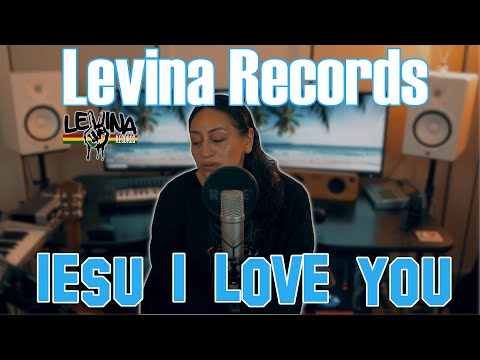 Levina Records - Iesu I Love You