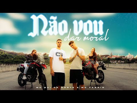 MC Gui Da Norte e MC Fabrin - Não Vou Dar Moral (Video Clipe) Gui Da Norte .Prod
