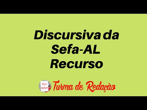 Sefaz-AL: recurso contra a nota da discursiva