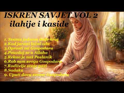 Iskren savjet vol2 / ilahije i kaside