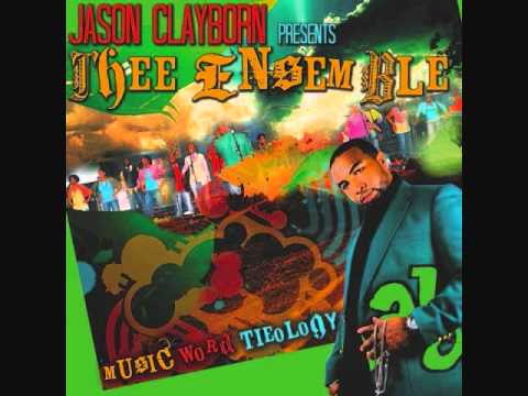 Jason Clayborn & Thee Ensemble - Over & Over