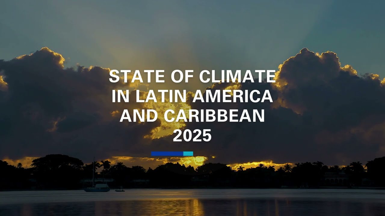 WMO State of the Climate in Latin America and the Caribbean in 2025 - English