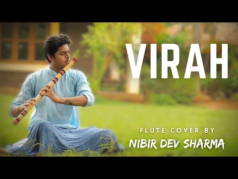 Virah ¦¦ Flute Cover ¦¦ Nibir Dev Sarma ¦¦ Shankar Mahadevan ¦¦ Bandish Bandits ¦¦