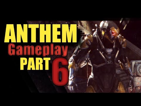 ANTHEM gameplay part 6