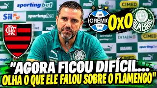 🤣DESOLADO! OLHA OQUE O TECNICO DO PALMEIRAS FALOU APÓS EMPATE - GREMIO 0X0 PALMEIRAS - BRASILEIRÃO