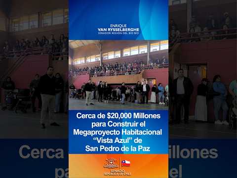 $20,000 Millones para Construir el Megaproyecto Habitacional Vista Azul de San Pedro de la Paz 🇨🇱🌟