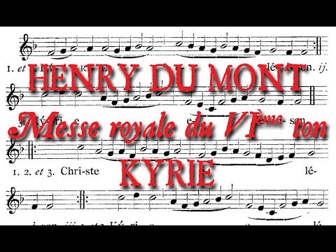 COUP DE CHŒUR - KYRIE - MESSE ROYALE DU VIème TON - HENRY DU MONT