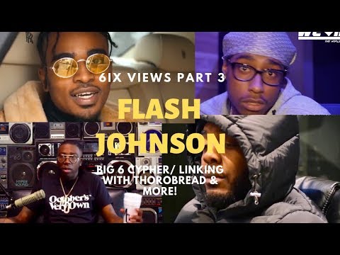 Flash Johnson Linking w/ Thorobread X Northside Benji | 6ix Views P3