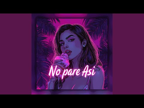 No pare Asi