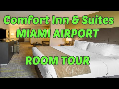 Comfort Inn and Suites Miami Airport ROOM TOUR