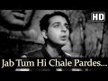Jab Tum Hi Chale Pardes (HD) - Rattan Songs - Karan Deewan - Manju - Swarnlata -Naushad - Filmigaane