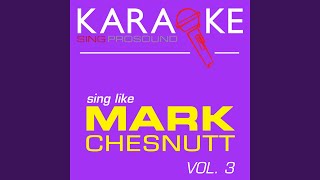 This Heartache Never Sleeps (In the Style of Mark Chesnutt) (Karaoke with Background Vocal)