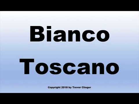 How To Pronounce Bianco Toscano (White Wine)