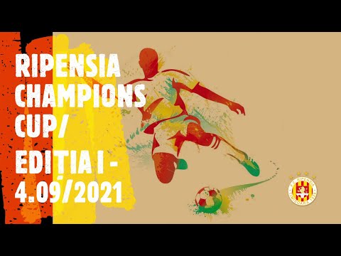 🔴 Ripensia Champions Cup | Ediția I