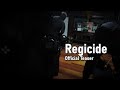 Regicide Official Teaser