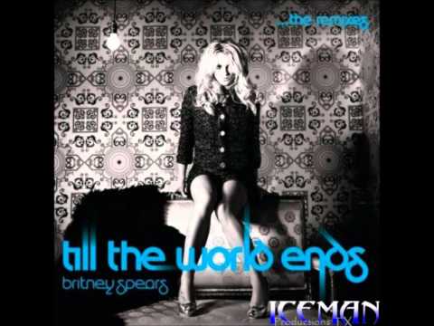 Britney Spears - til the world ends Dirty Dutch Iceman Productions Remix