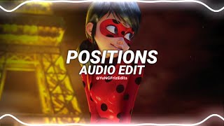 positions - ariana grande edit audio