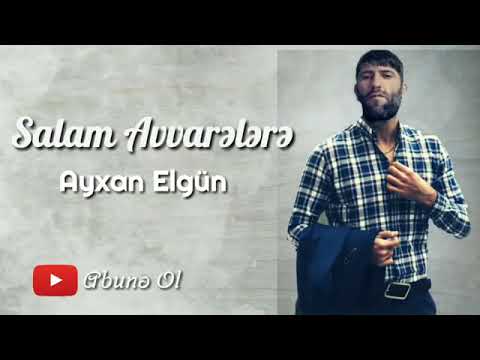 Ayxan Elgün Salam Avarəlere 2020