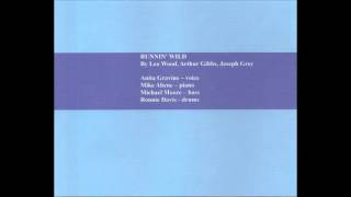 ANITA GRAVINE - RUNNIN' WILD // MIKE ABENE -  MICHAEL MOORE -  RONNIE DAVIS //  JAZZ
