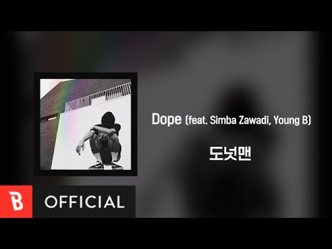 [Lyrics Video] Donutman(도넛맨) - Dope (feat. Simba Zawadi, Young B)