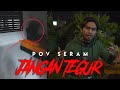 JANGAN TEGUR POV SERAM MALAYSIA