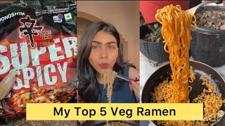 My Top 5 Veg Ramen | Radhi Arora