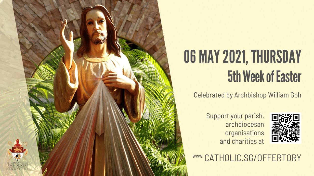 Catholic Singapore 6th May 2021 Weekday Mass Today Online