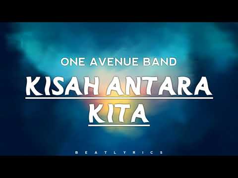 One Avenue Band - "Kisah Antara Kita" [Lirik M Song]