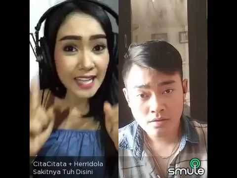 Cita Citata with Herri Idola " Sakitnya Tuh disini"