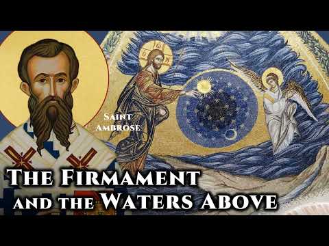 The Firmament and the Waters Above - St. Ambrose of Milan