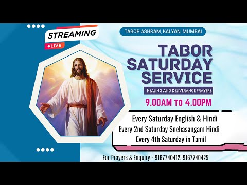 TABOR SATURDAY SERVICE: LIVE ON 07 FEB 2026 09.00AM TO 4PM TABOR ASHRAM KALYAN
