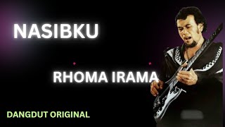 Download lagu RHOMA IRAMA NASIBKU | ost  Berkelana 2 | LYRIC |  EFTE CHANEL mp3