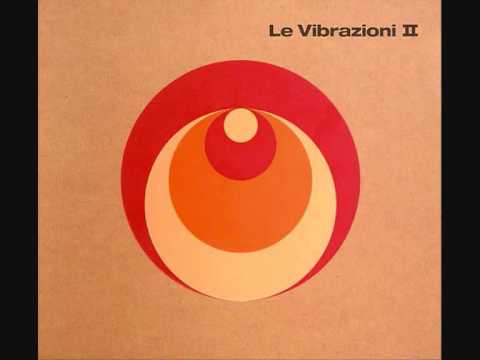 Le Vibrazioni - Raggio di sole
