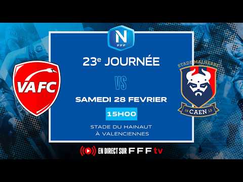 J23 I Valenciennes FC vs SM Caen en replay I National FFF 2025-2026