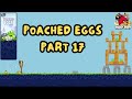 Angry Birds Poached Eggs Part 17 Angry Birds