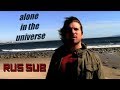 Alone in the universe [RUS SUB] (Jon Lajoie ...