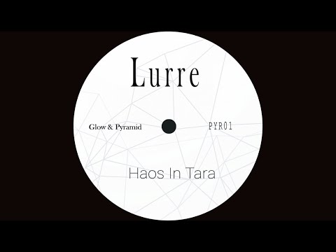 Lurre - Haos In Tara Minunilor [PYR01]