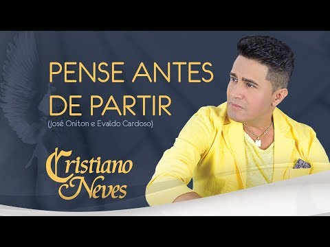 Cristiano Neves - Pense Antes de Partir - Anjo Protetor