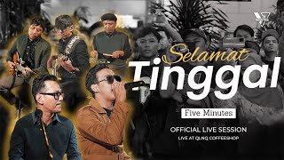 Download lagu Five Minutes - Selamat Tinggal (Live Session) mp3