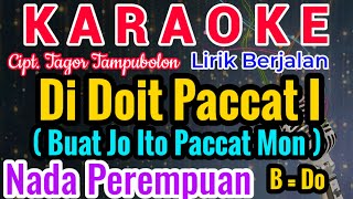 Download lagu DIDOIT PACCAT Karaoke Nada Cewe/Perempuan/Female ||Karaoke  DIDOIT PACCAT ||Cipt. Tagor Tampubolon mp3
