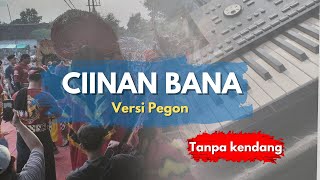 Download lagu CIINAN BANA versi pegon jaranan Tanpa kendang (Cover) mp3 Download lagu CIINAN BANA versi pegon jaranan Tanpa kendang (Cover) mp3