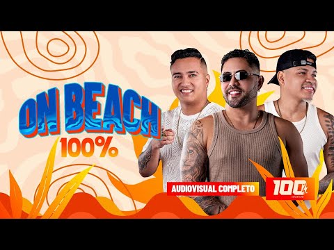 100% ON BEACH | 100% ABUSADO (Audiovisual Completo)