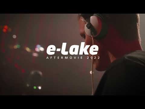 WazToo | e-Lake Festival 2022 Aftermovie