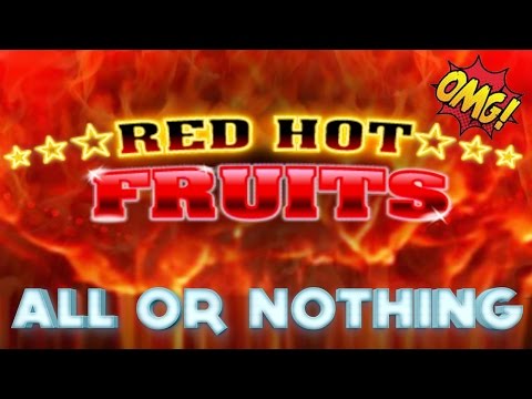 Red Hot Fruits ALL or NOTHING Gameplay - £500 Jackpot Slot Machine