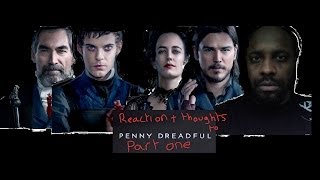 PENNY DREADFUL 'NIGHT WORK'  BLIND COMMENTARY UNCUT PART 1