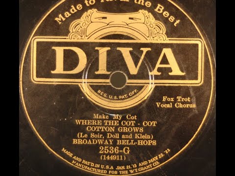 Broadway Bell-Hops "(Make My Cot) Where The Cot-Cot Cotton Grows" = Sam Lanin musician dance music