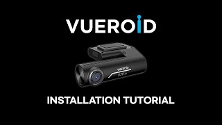 VUEROID DASHCAM: Installation