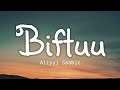 Aliyyi Sabit Biftuu Oromo Music With Lyrics Official Video